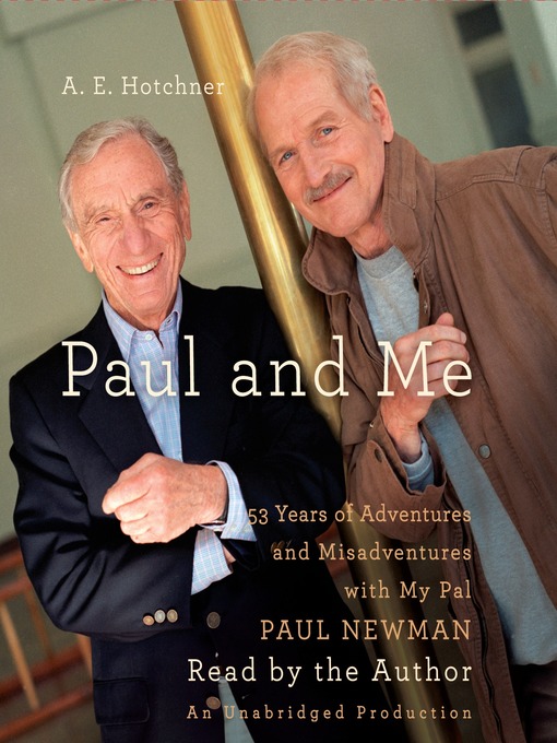 Title details for Paul and Me by A.E. Hotchner - Wait list